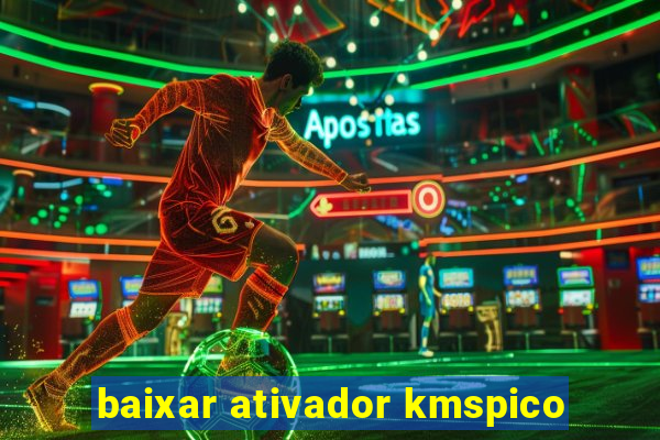 baixar ativador kmspico